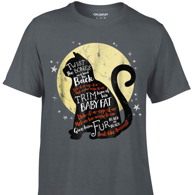 Awesome Thackery Binx Cat Twist The Bones And Bend The Back shirt