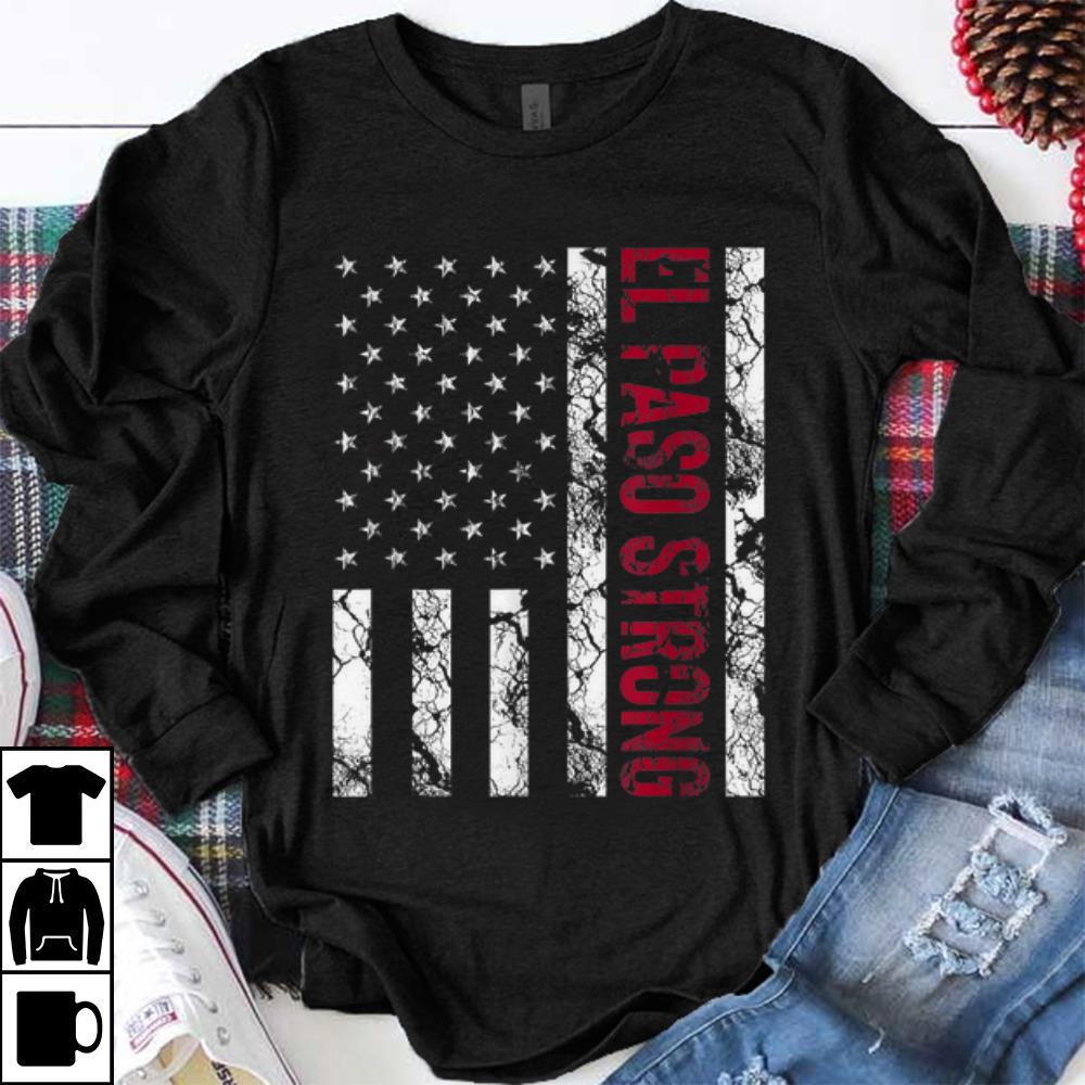 Funny El Paso Strong American Flag shirt