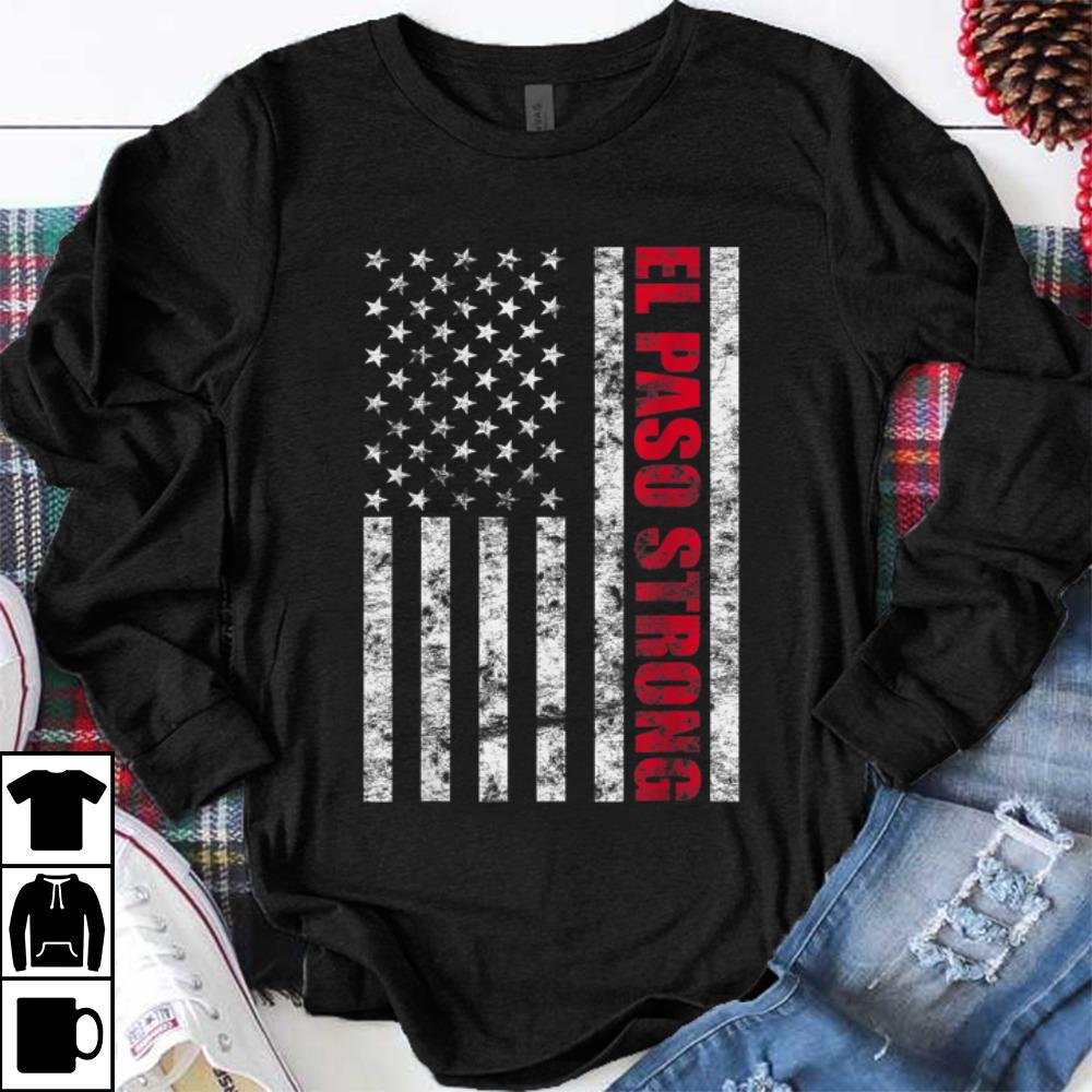 Funny El Paso Strong American Flag shirt