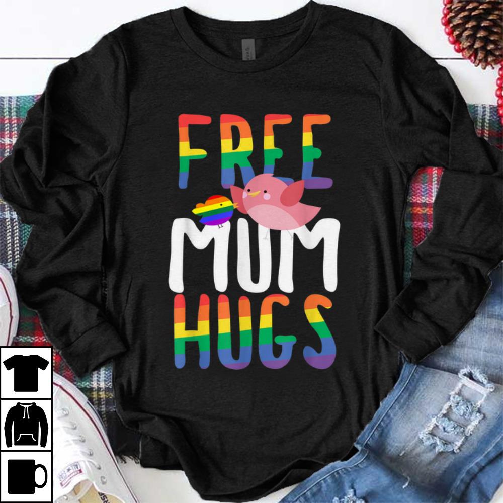 Funny Free Mum Hugs LGBT Gay Pride Rainbow Bird Flag shirt