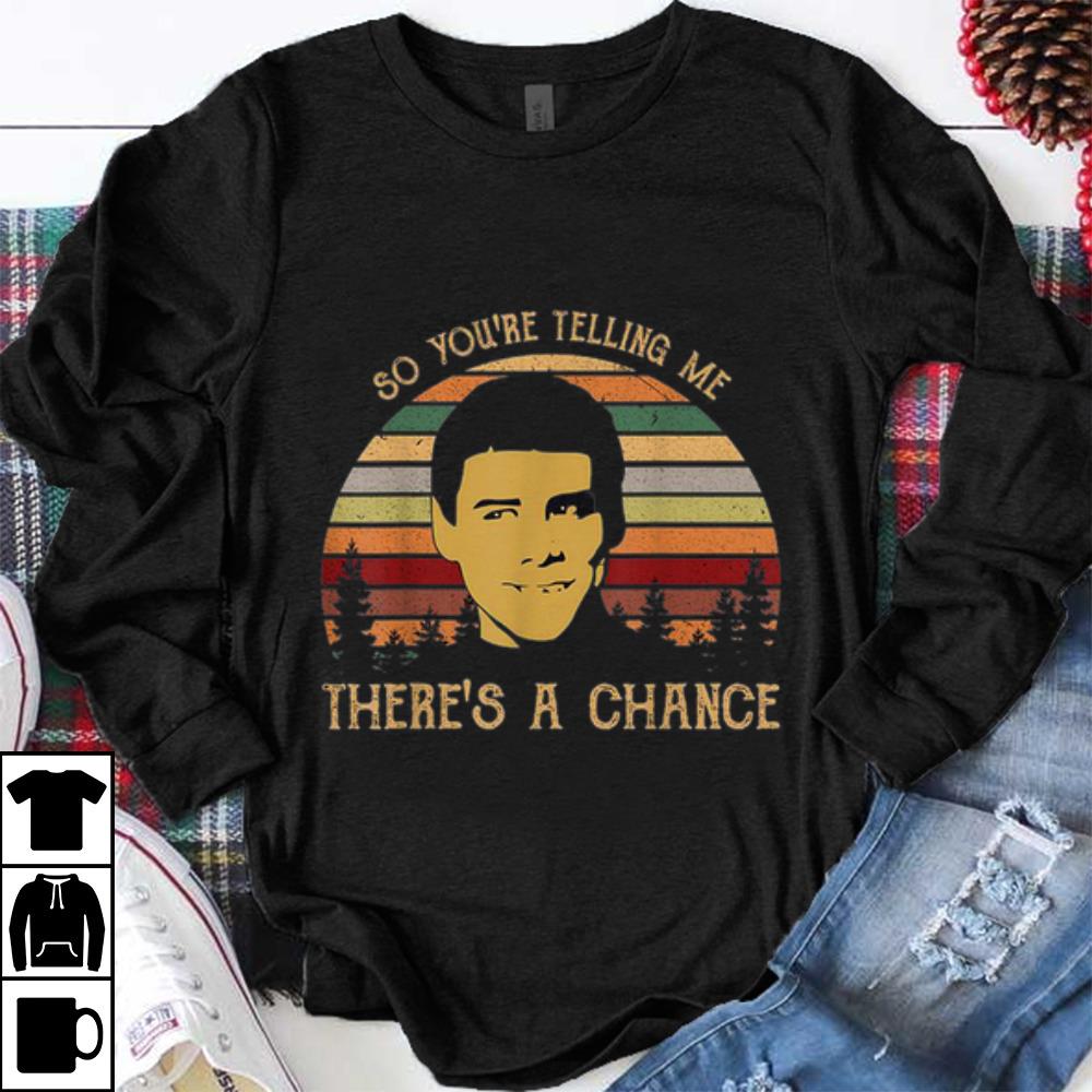 Funny Jim Carrey So You're Telling Me There's a Chance Vintage shirt