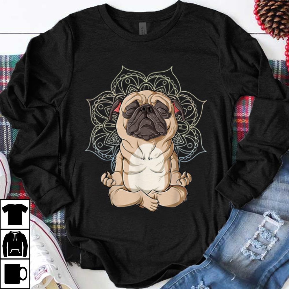 Funny Pug Yoga Spiritual Meditation Mandala Let It Be shirt