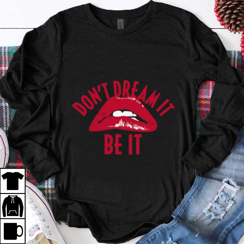 Funny Rocky Horror Don't Dream It shirt