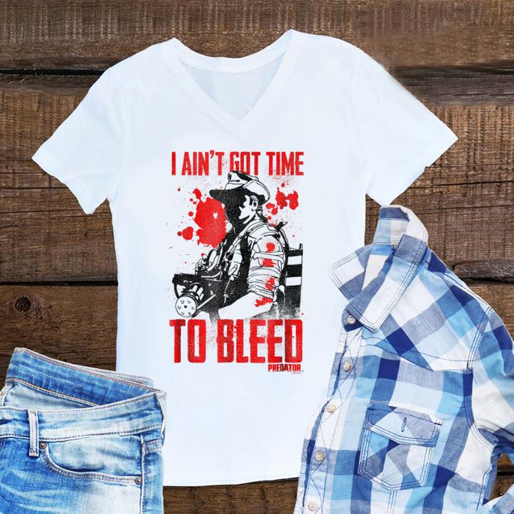 Top Predator Ain't Got Time to Bleed shirt