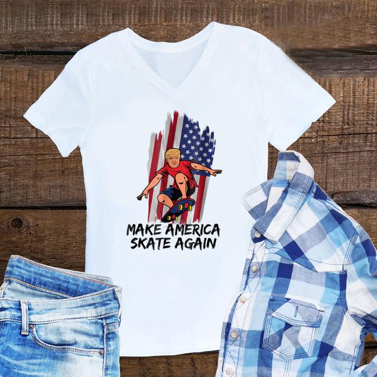 Awesome Make America Skate Again Trump shirt