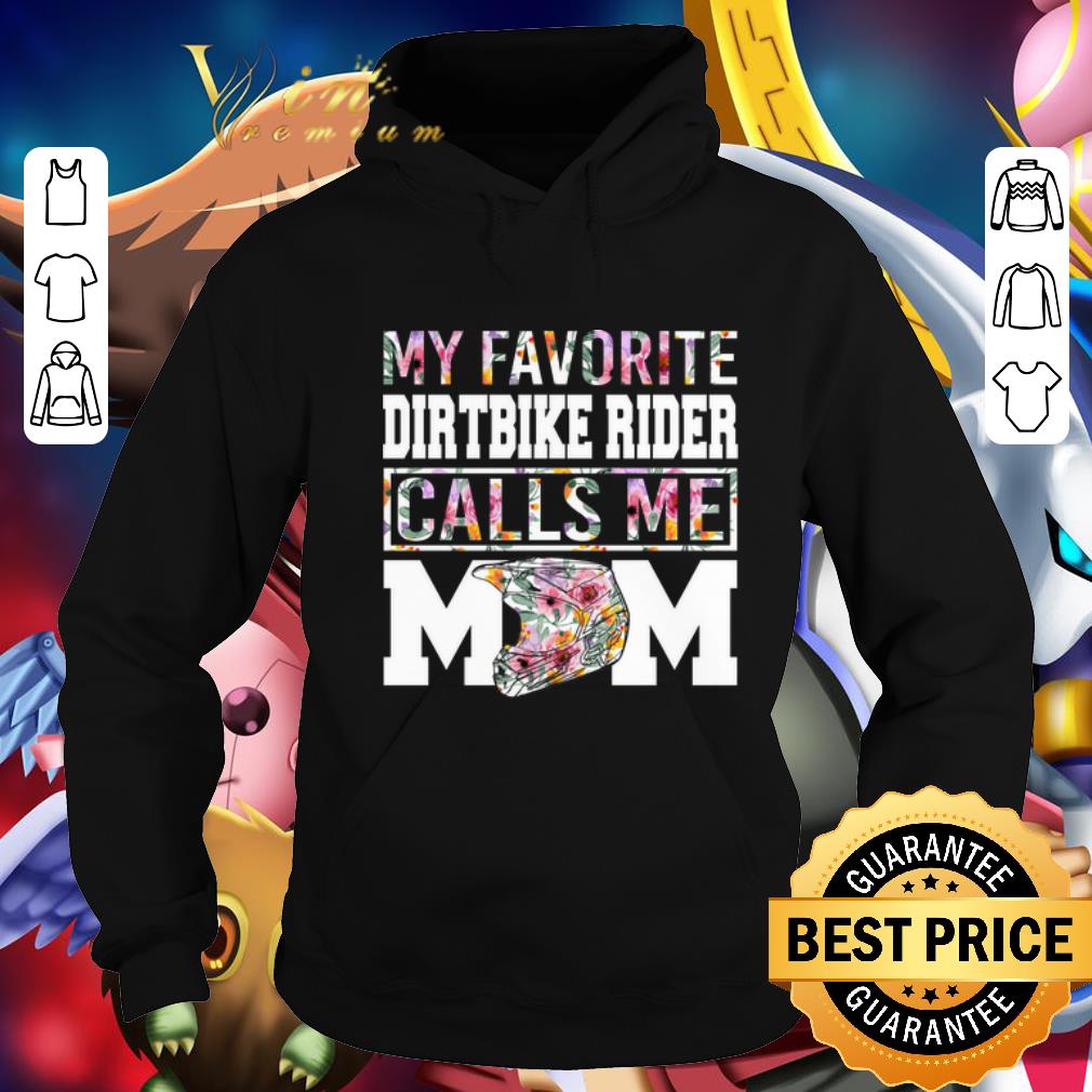 Best My Favorite Dirt bike Rider Calls Me Mom shirt