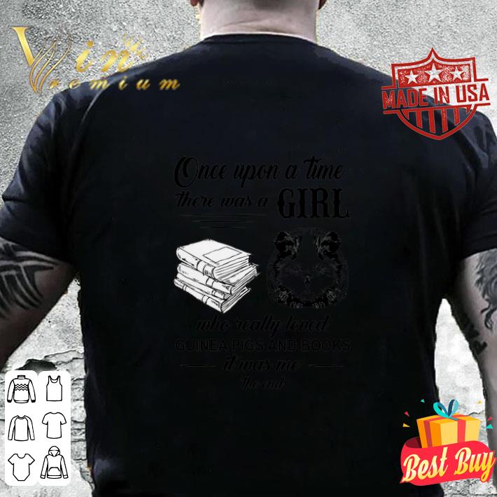 There Was A Girl Who Really Loved Guinea Pigs And Books shirt 7 There Was A Girl Who Really Loved Guinea Pigs And Books shirt