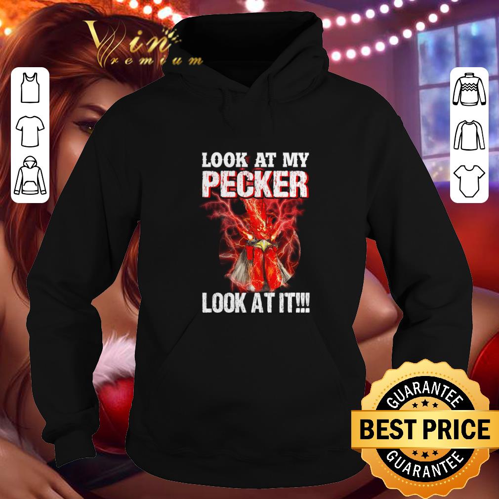 Premium Chicken Hei Hei look at my pecker look at it shirt