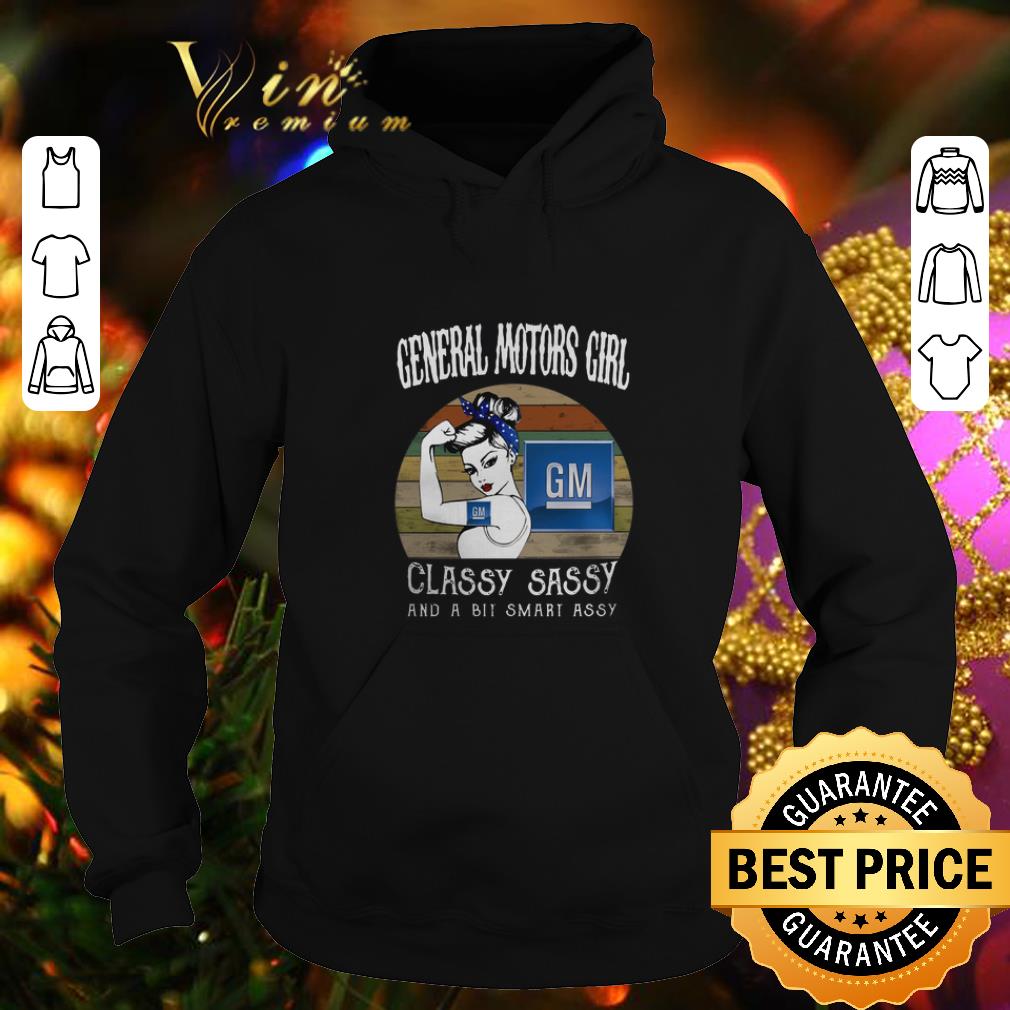 Premium General Motors girl classy sassy and a bit smart assy vintage shirt