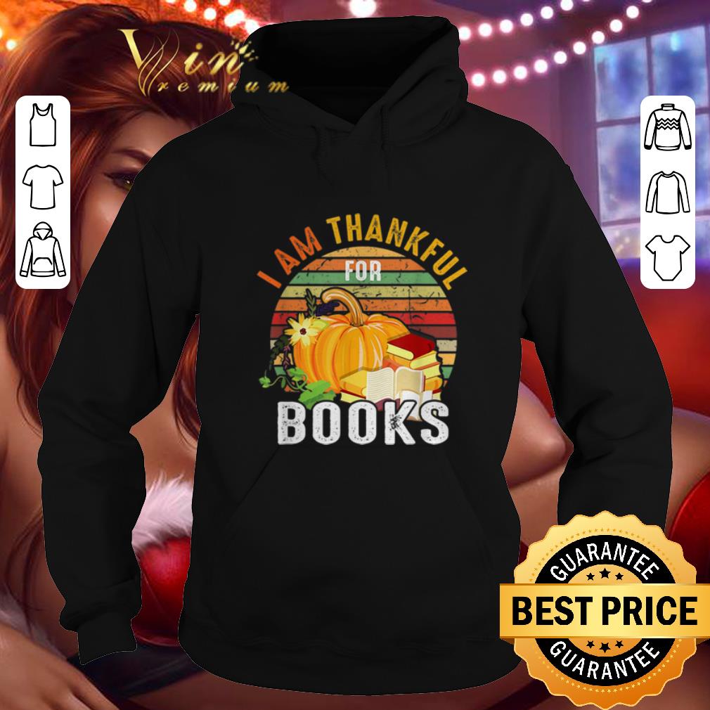Premium I Am Thankful For Books Vintage shirt 7 Premium I Am Thankful For Books Vintage shirt