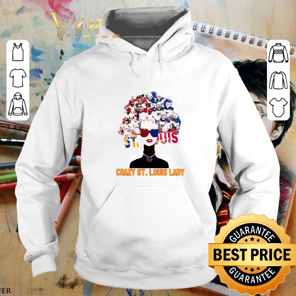 Premium St Louis Blues Crazy St Louis Lady shirt 7 Premium St Louis Blues Crazy St Louis Lady shirt
