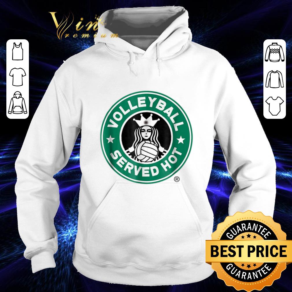 Funny Volleyball Served Hot Starbucks Logo shirt