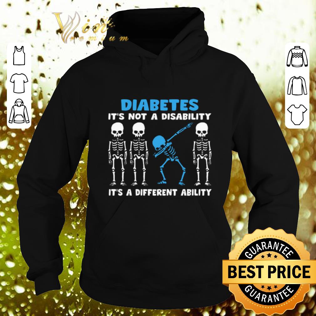 Premium Dabbing skeletons Diabetes it's not a disability it's a different ability shirt