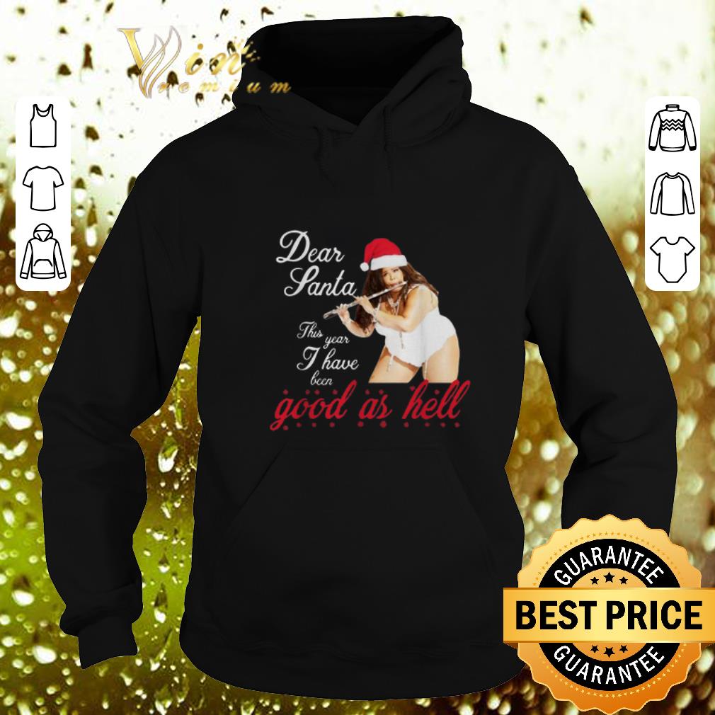 Premium Lizzo Dear Santa this year I have been good as hell shirt