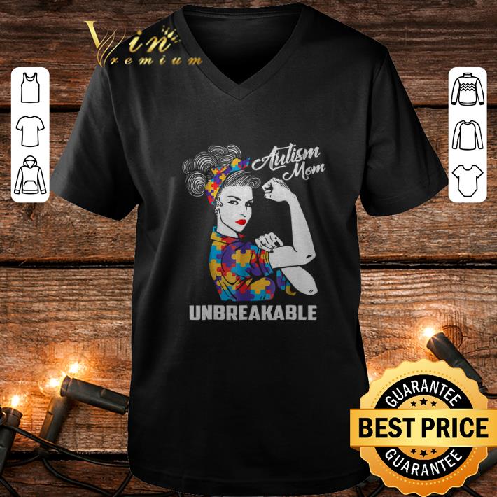 Cheap Strong girl Autism mom unbreakable shirt