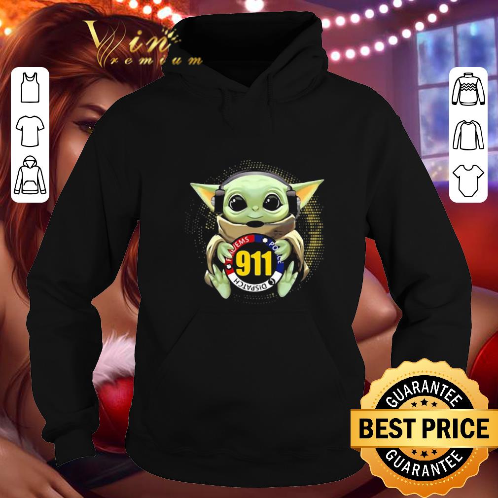 Premium Baby Yoda Dispatch Fire Ems Police 911 shirt