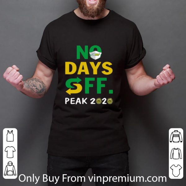 Awesome Subway No Days Off Peak 2020 Coronavirus shirt 2