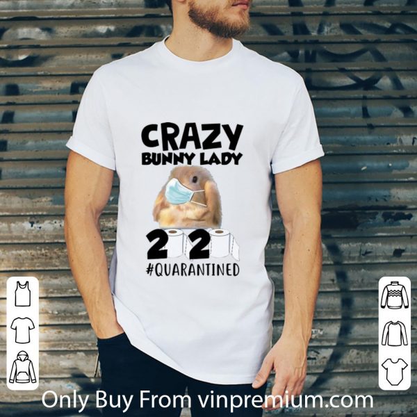 Awesome Crazy Bunny Lady 2020 #Quarantined Covid-19 shirt 2