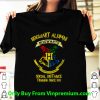 Hogwart Alumni Social Distance Training Since 993 Shirt 6