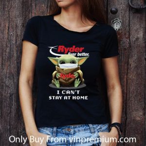 Top Baby Yoda Face Mask Hug Ryder Ever Better I Can’t Stay At Home shirt 5