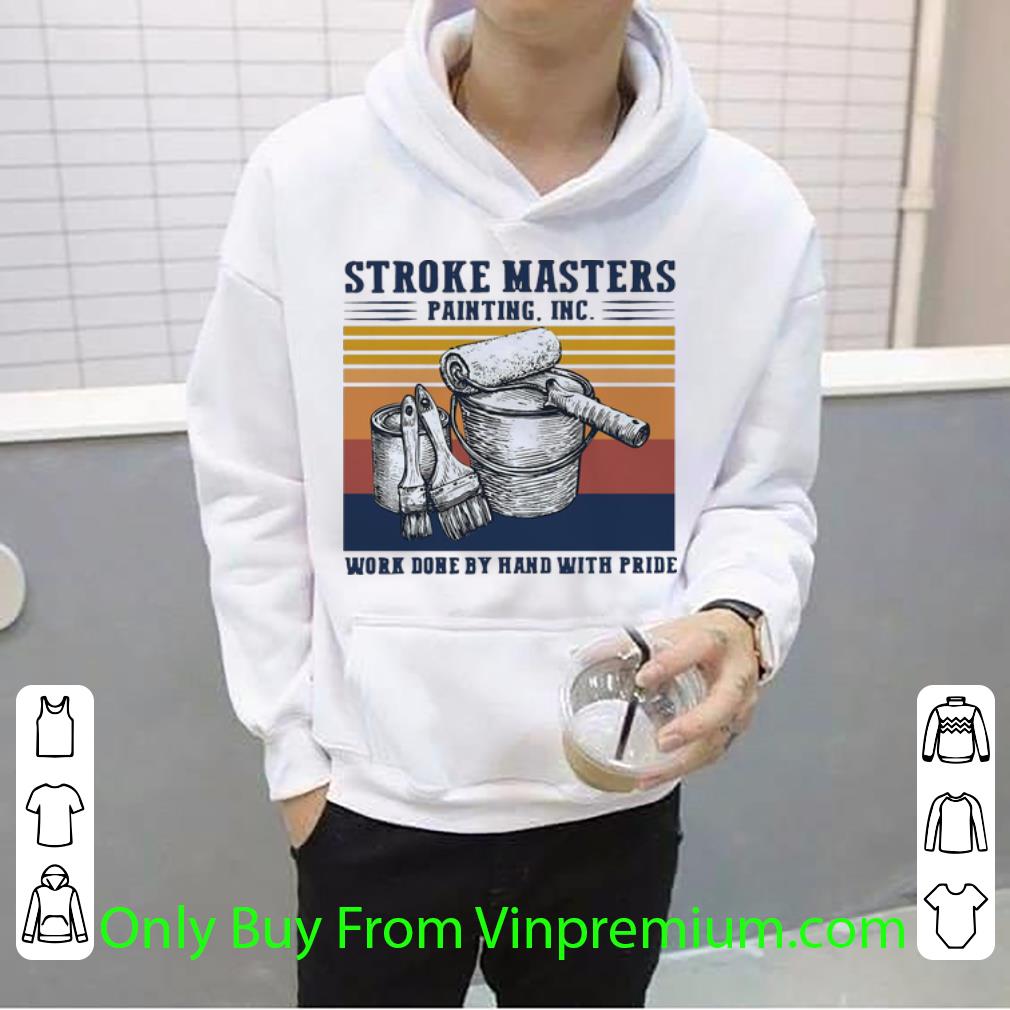 Top Vintage Stroke Masters Painting Inc Work Done By Hand With Pride shirt