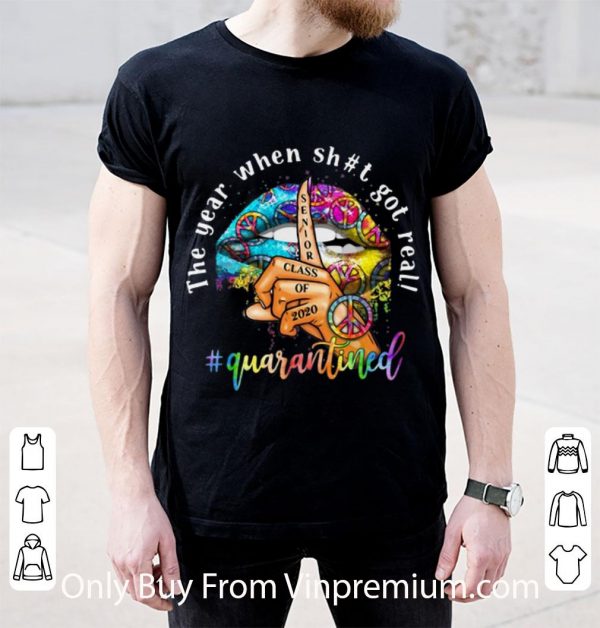 Original Lip Hippie Peace The Year When Shit Got Real Quarantined shirt 2