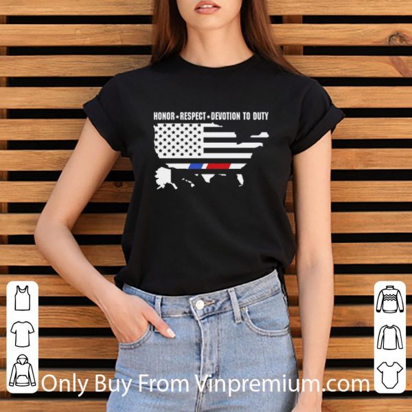 Original Honor Respect Devotion To Duty American Flag shirt 3