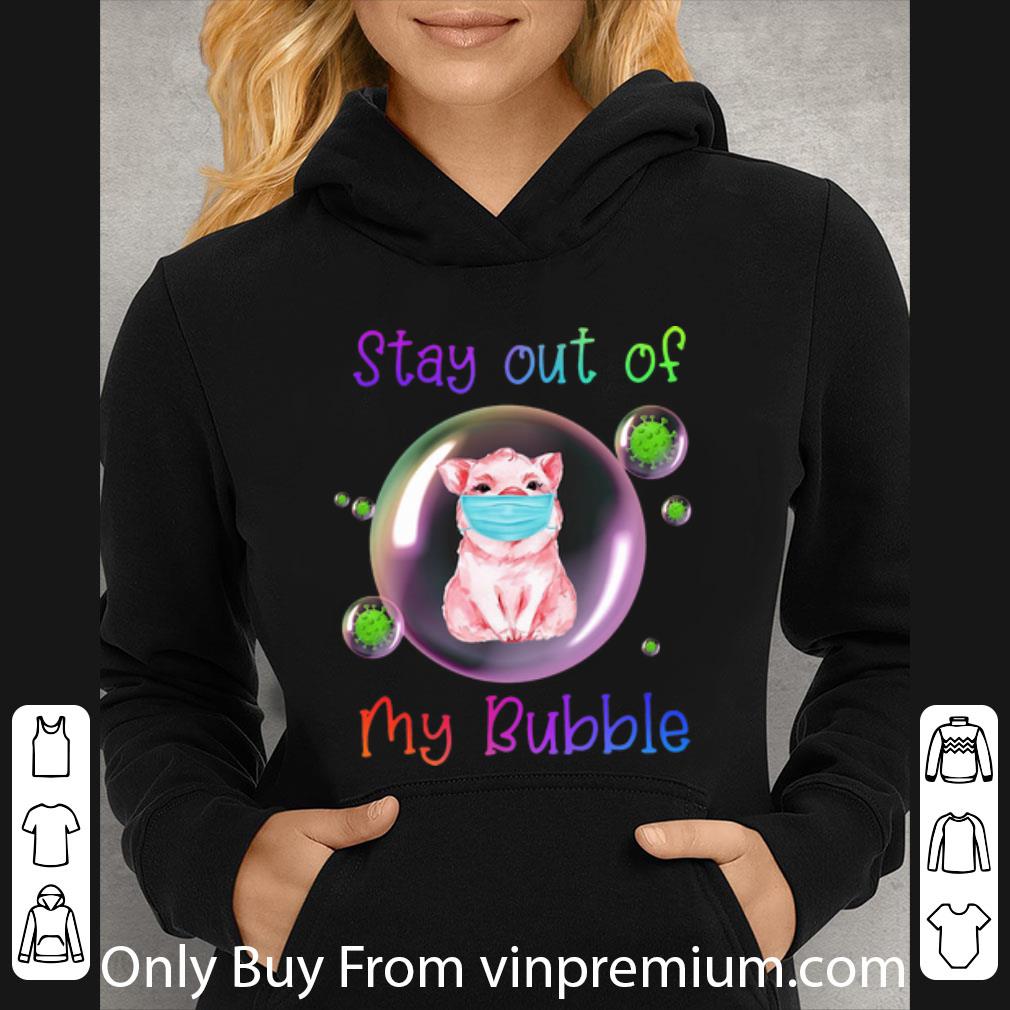 Awesome Pig Corona Stay Out Of My Bubble shirt