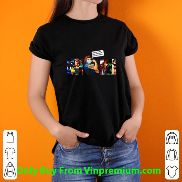 Strong Woman Not Every Superhero Wears A Cape Some Wear Scrubs Shirt 3