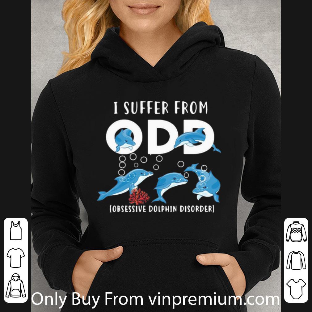 Official I Suffer From ODD Obsessive Dolphin Disorder shirt