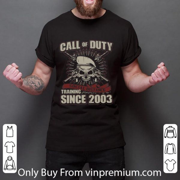Top Call Of Duty Social Distance Training Since 2003 shirt 2