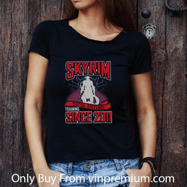 Top Skyrim Social Distance Training Since 2011 shirt 3