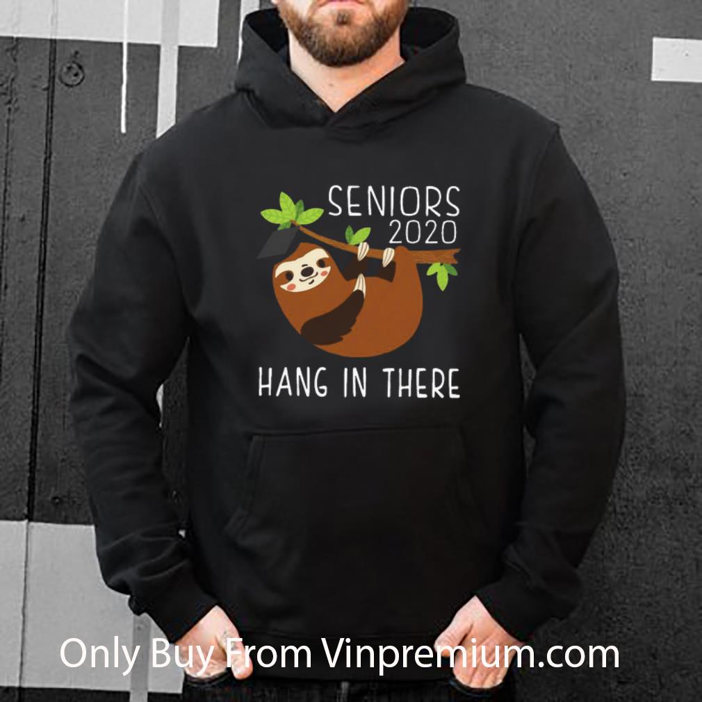 Original Sloth Seniors 2020 Hang In There Covid-19 shirt