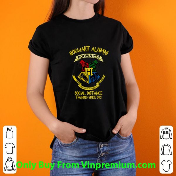 Hogwart Alumni Social Distance Training Since 993 Shirt 3