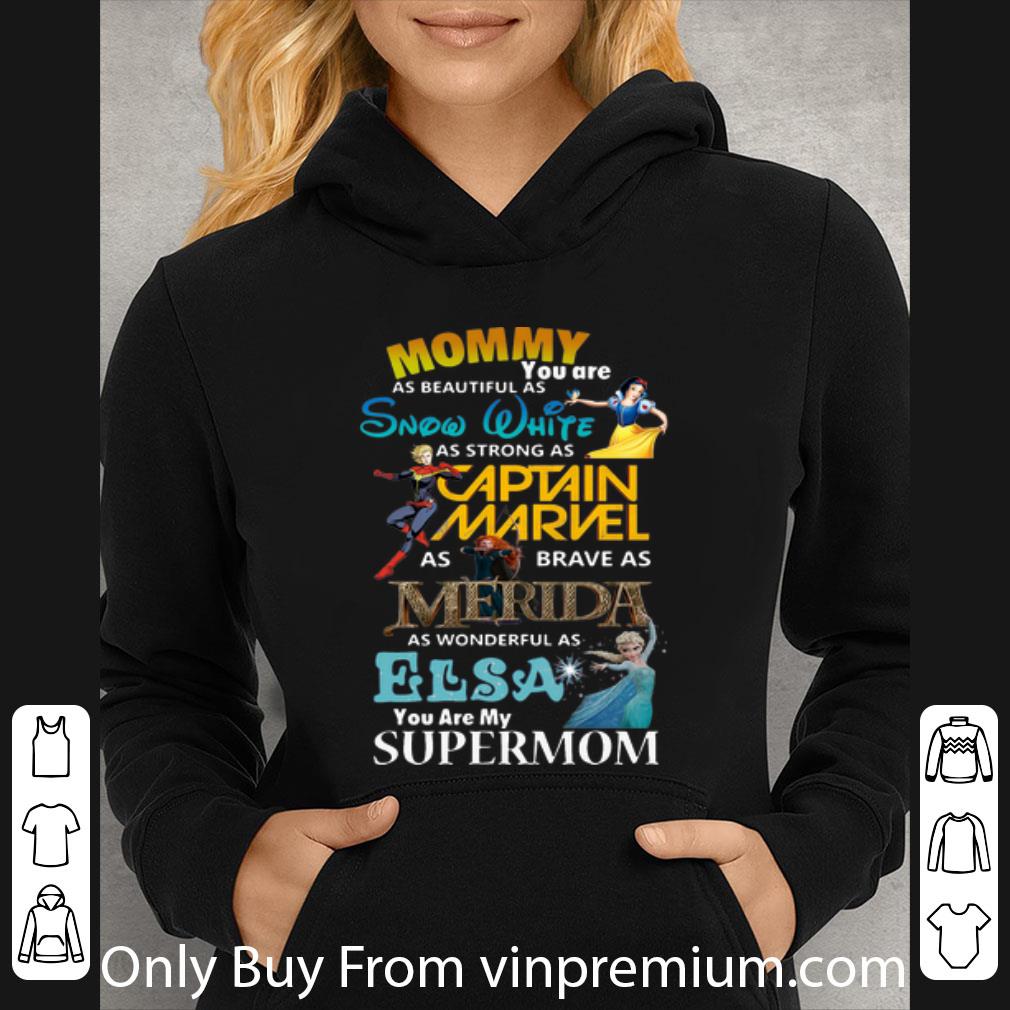 Official Mommy You Are As Beautiful As Snow White As Strong Captain Marvel Supermom shirt