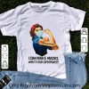 Top Strong Woman Seamstress I Can Make Masks What’s Your Superpower shirt 6