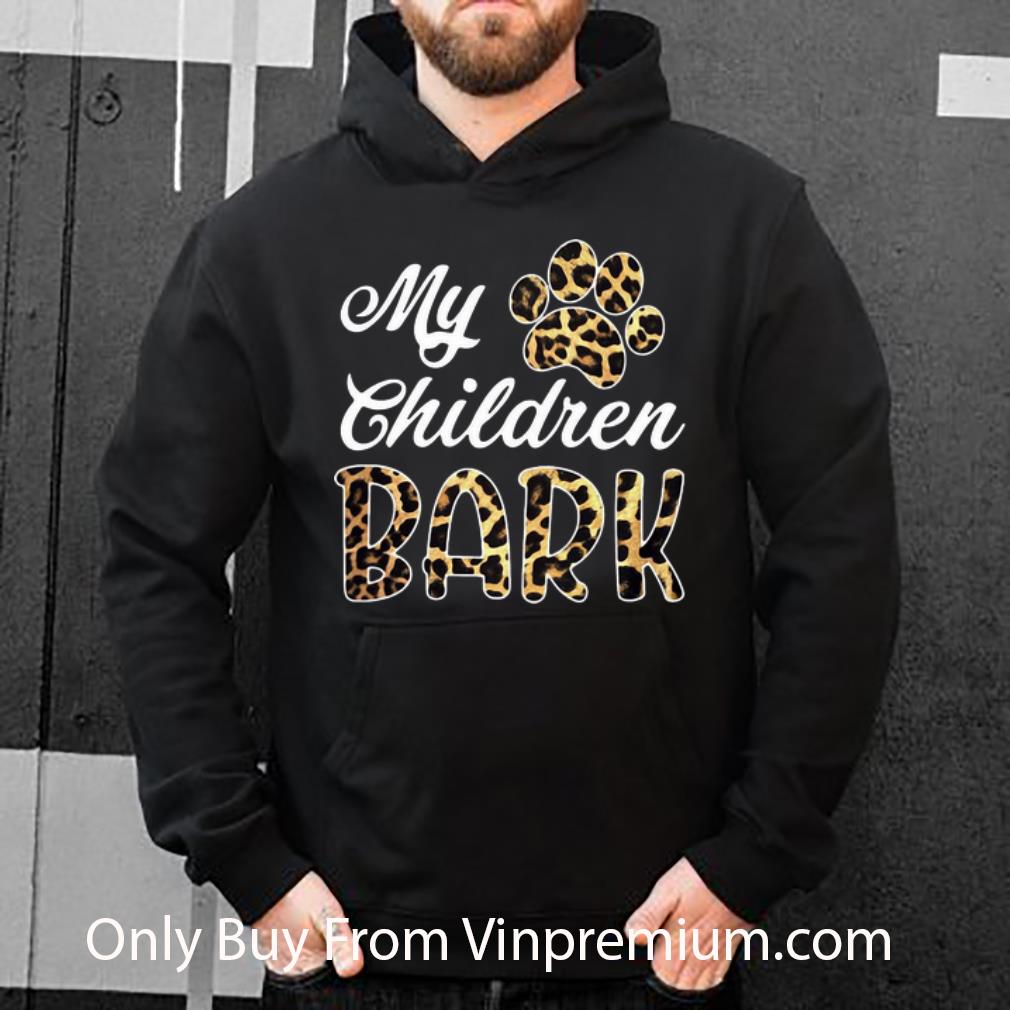Premium Leopard My Children Bark Paw shirt