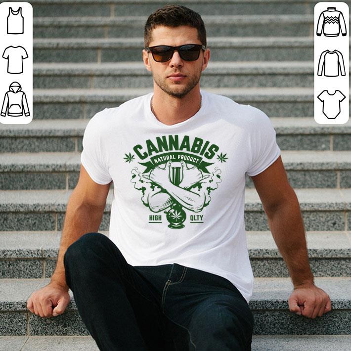 Cannabis Natural Product with arms crossed around Bong Shirt