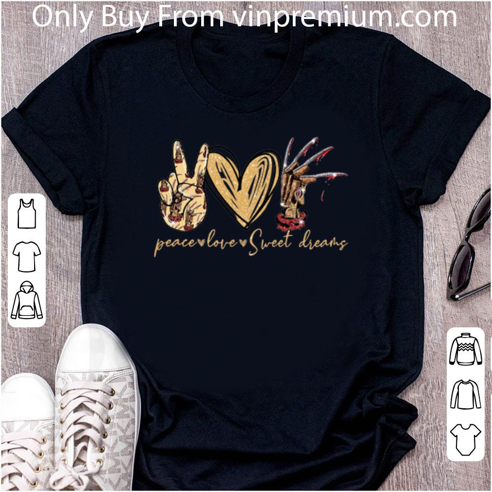 Pretty Peace Love Sweet Dreams Freddy Krueger shirt 7