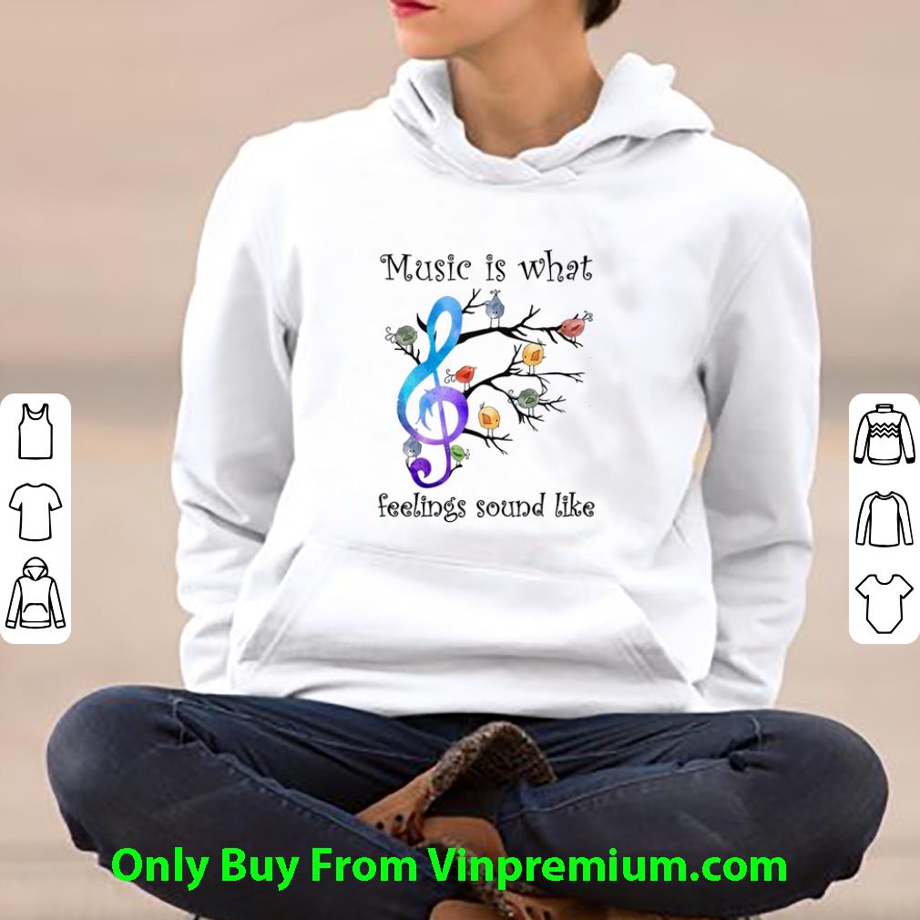 Pretty Music Is What Feelings Sound Like Birds Note shirt