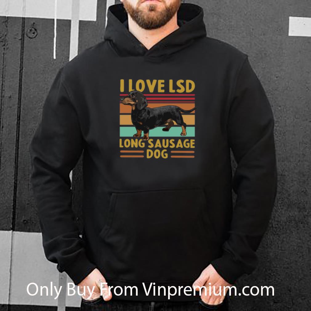 Nice Vintage Dachshund I Love LSD Long Sausage Dog shirt