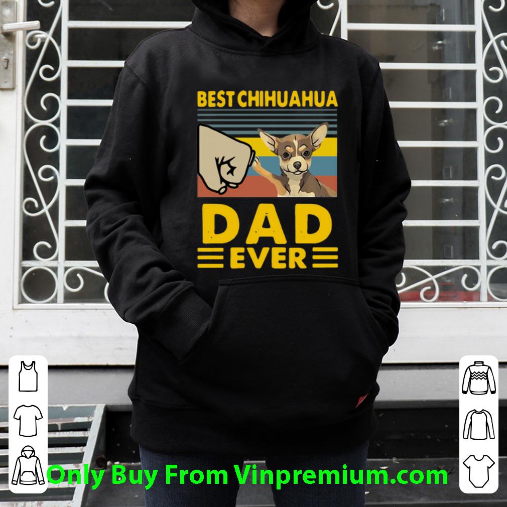 Premium Vintage Best Chihuahua Dad Ever Father's Day shirt