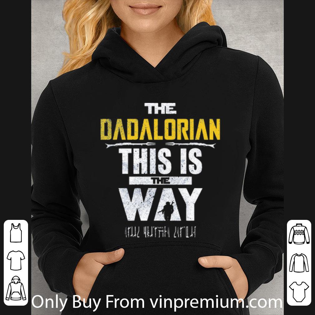 Awesome The Dadalorian This Is The Way Father’s Day shirt