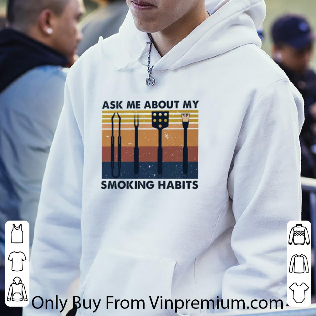 Great Vintage Ask Me About Me Smoking Habits shirt