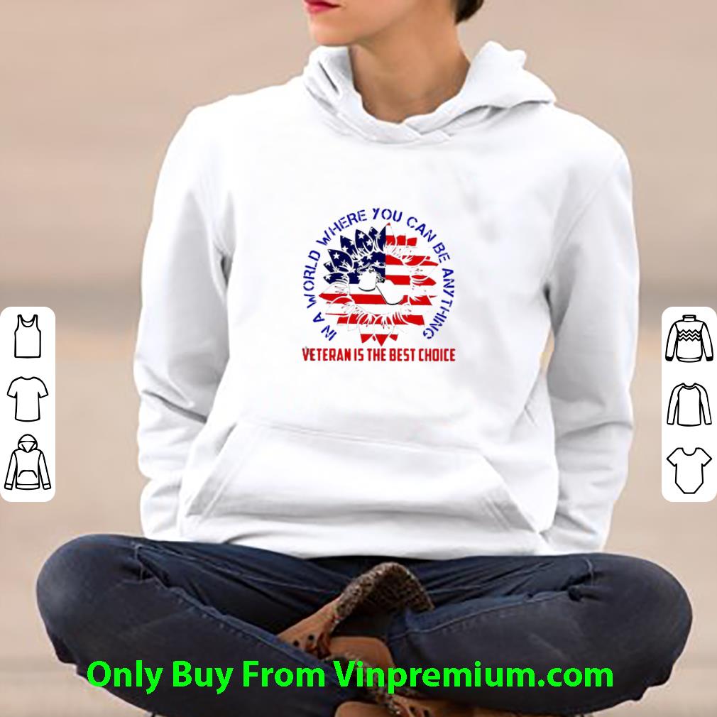 Premium Sunflower American Flag Veteran Is The Best Choice shirt