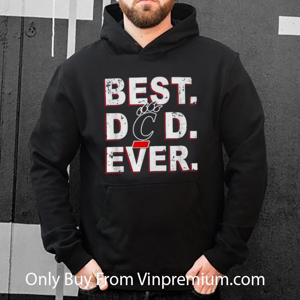 Great Cincinnati Bearcats Best Dad Ever Father’s Day shirt