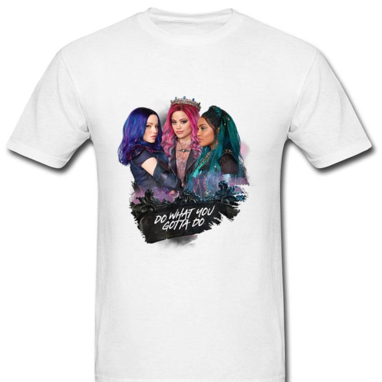 Descendants 3 Mal Uma Audrey Do What You Gotta Do Shirt