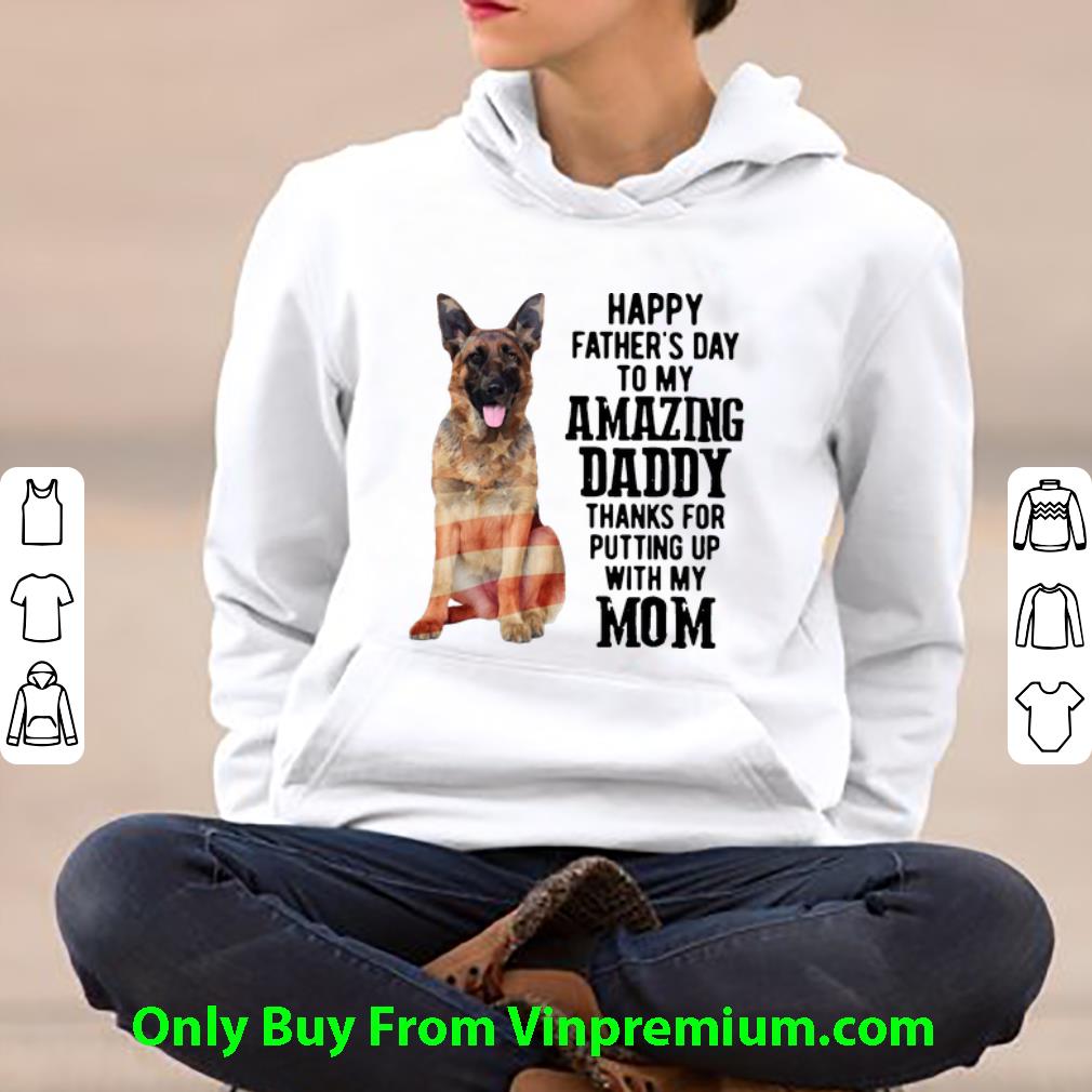 Original German Shepherd Happy Father’s Day To My Amazing Daddy Father's Day shirt