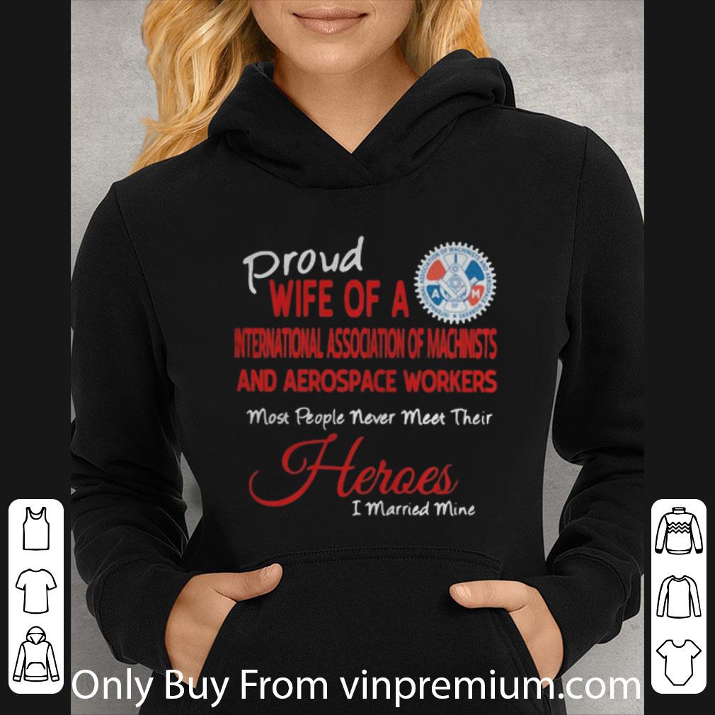 Awesome Wife Of A Iam Most People Never Meet Their Heroes shirt