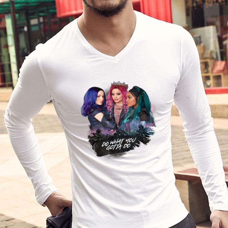 Descendants 3 Mal Uma Audrey Do What You Gotta Do Shirt